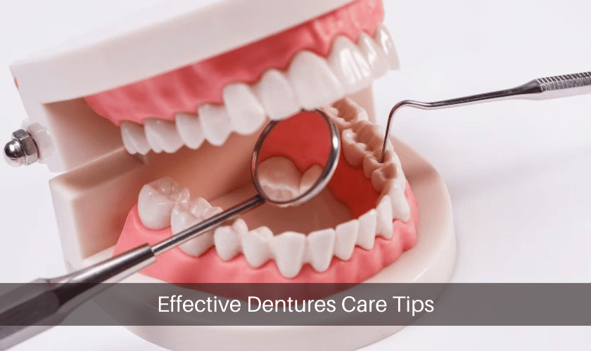 Effective Dentures Care Tips